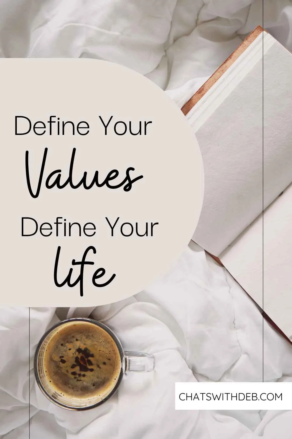 Define Your Values, Define Your Life